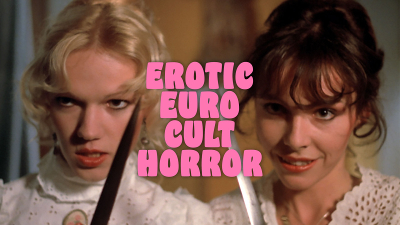 Indulge in These Erotic Euro Cult Horror Gems